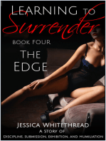 Learning to Surrender - The Edge : Discipline, Submission, Exhibition, and Humiliation (Series Book 4)