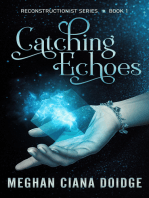 Catching Echoes (Reconstructionist 1)