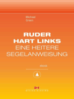 Ruder hart links!: Eine heitere Segelanweisung. Maritime E-Bibliothek Band 8