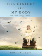 The History of My Body: The Fleur Trilogy, #1