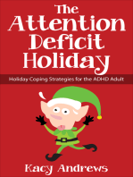 The Attention Deficit Holiday: Holiday Coping Strategies for the ADHD Adult