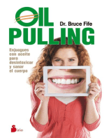 Oil pulling: Enjuagues con aceite para desintoxicar y sanar el cuerpo