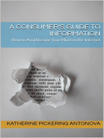 A Consumer's Guide to Information: How to Avoid Losing Your Mind on the Internet