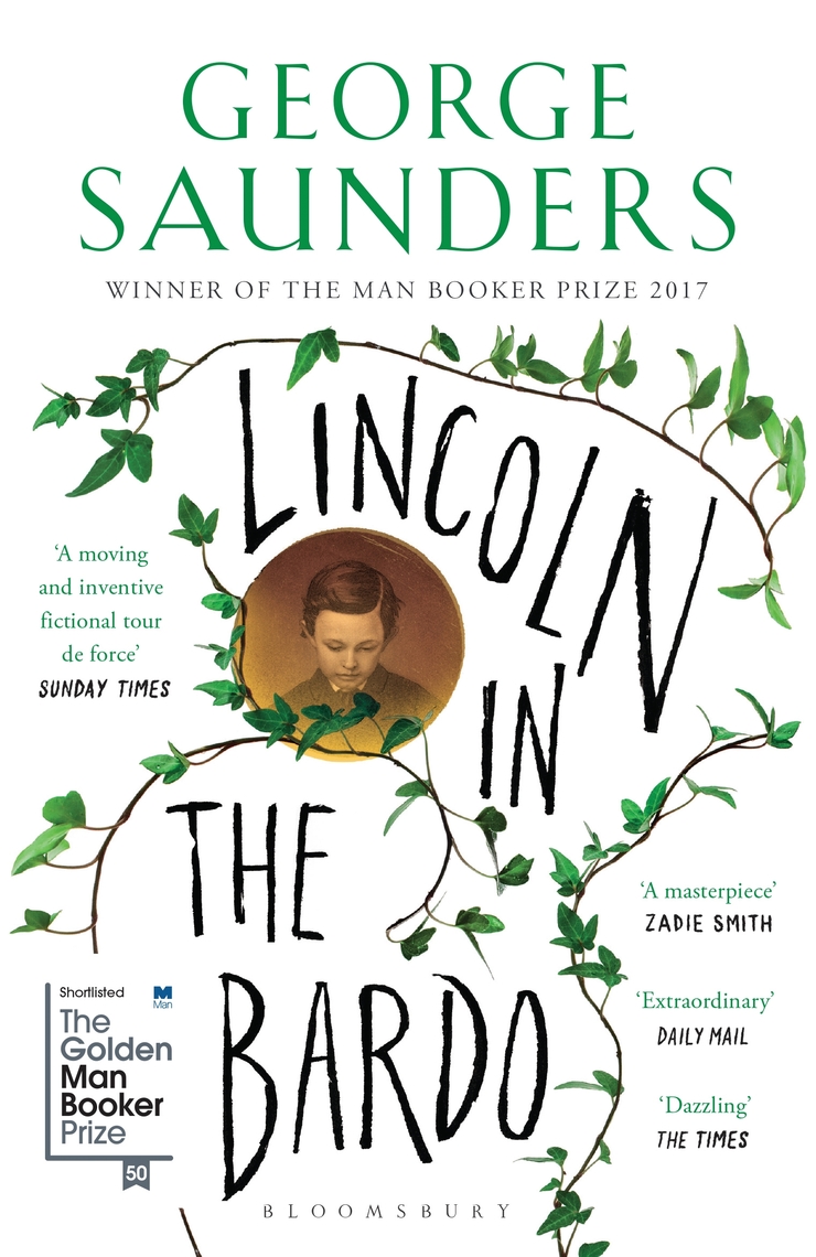 Read Lincoln in the Bardo Online by George Saunders | Books