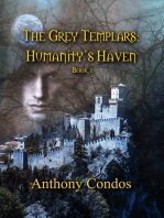 The Grey Templars: Humanity's Haven
