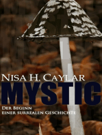 Mystic: Der Beginn einer surrealen Geschichte