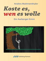 Koste es, wen es wolle