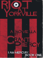 Riot at Yorkville (I Am Mercury series - Book 1)