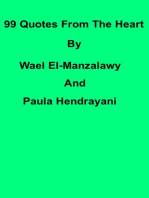 99 Quotes From The Heart By Wael El-Manzalawy And Paula Hendrayani