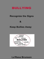 Bullying: Recognize the Signs & Keep Bullies Away