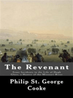 The Revenant: - Some Incidents in the Life of Hugh Glass, a Hunter of the Missouri River