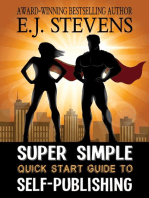 Super Simple Quick Start Guide to Self-Publishing