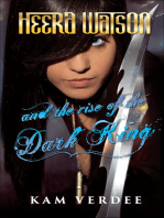Heera Watson and the Rise of the Dark King