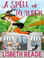 A Spell of Murder: Ella Sweeting: Witch Aromatherapist Cozies, #2