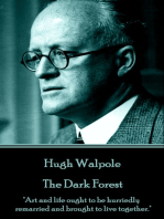 The Dark Forest: "Art and life ought to be hurriedly remarried and brought to live together."
