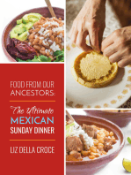 Food From Our Ancestors: The Ultimate Mexican Sunday Dinner Cookbook