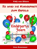 Kinderpartys gestalten und feiern: So wird die Kinderparty zum Erfolg