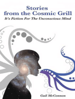 Stories from the Cosmic Grill: It's Fiction for the Unconscious Mind