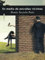 En medio de extrañas víctimas