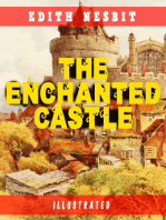 The Enchanted Castle (Illustrated): Children's Fantasy Classic