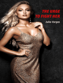 The Urge To Fight Her by Julia Vargas (Ebook) - Read free for 30 days