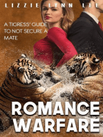 Romance Warfare: a Tigress' Guide to not Secure a Mate