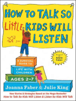 How to Talk so Little Kids Will Listen: A Survival Guide to Life with Children Ages 2-7