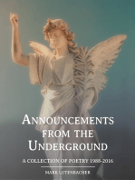 Announcements from the Underground A Collection of Poetry 1988-2016