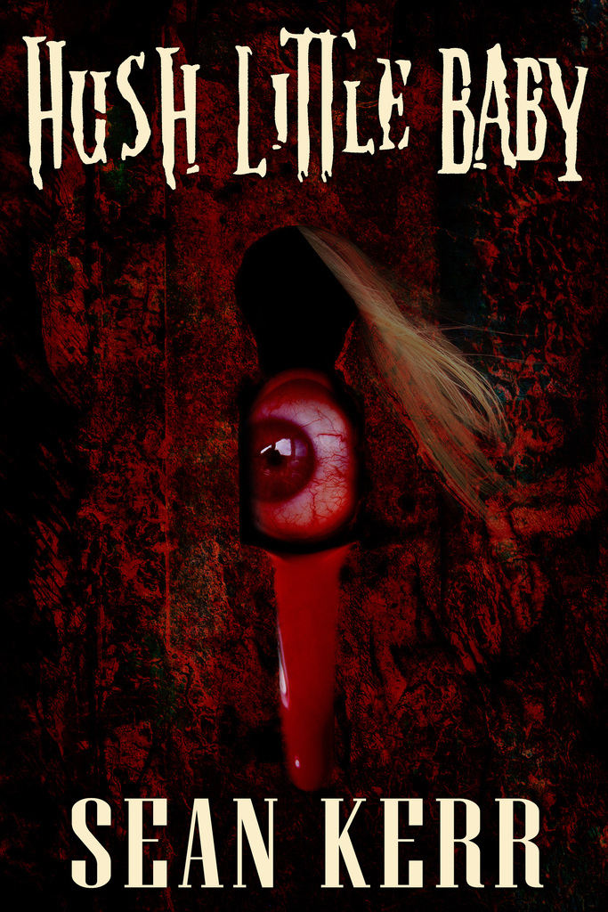 Hush Little Baby by Sean Kerr Book Read Online