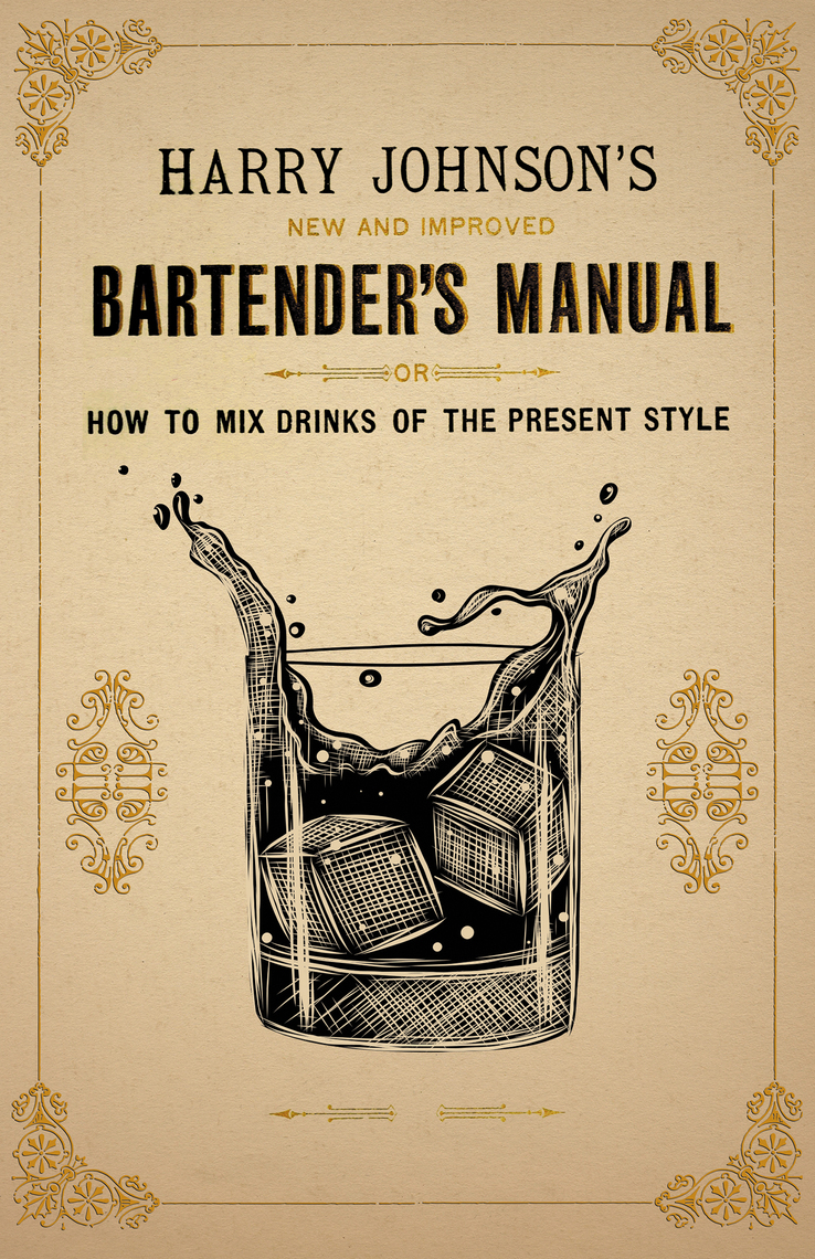 New and Improved Bartender's Manual: Or How to Mix Drinks of the