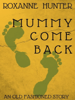 Mummy Come Back