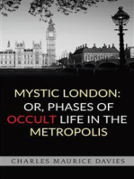 Mystic London: or, Phases of occult life in the metropolis
