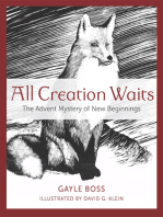 All Creation Waits: The Mystery of New Beginnings