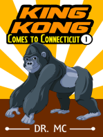 King Kong Comes to Connecticut 1: Children's Bed Time Story