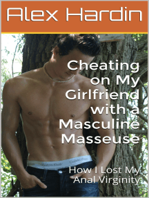 Cheating on My Girlfriend with a Masculine Masseuse: How I Lost My ...