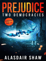Prejudice: Two Democracies: Revolution, #2