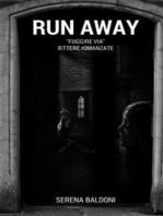 Run Away "Fuggire via"