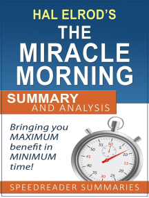 A Quick and Simple Summary and Analysis of The Miracle Morning by Hal Elrod  by SpeedReader Summaries - Ebook | Scribd