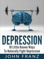 Depression: 10 Little Known Ways to Naturally Fight Depression