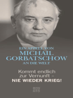 Kommt endlich zur Vernunft - Nie wieder Krieg!: Ein Appell von Michail Gorbatschow an die Welt