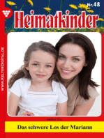 Heimatkinder 48 – Heimatroman: Das schwere Los der Mariann