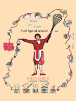 "Bouter En Avant!" Full Speed Ahead with JULIA CHILD, a mémoire of friendship