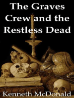 The Graves Crew and the Restless Dead