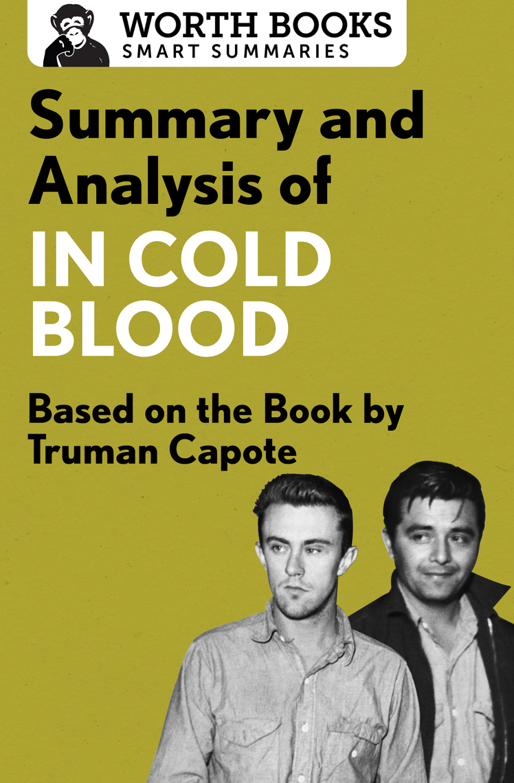 Summary and Analysis of In Cold Blood A True Account of a Multiple