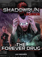Shadowrun Legends: The Forever Drug: Shadowrun Legends, #26