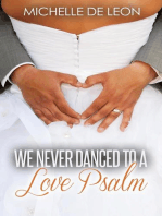 We Never Danced to a Love Psalm