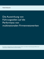 Die Auswirkung von Führungsstilen auf die Performanz von multinationalen Firmennetzwerken: Eine Studie mit Organisationen der Größenordnungen kleinerer und mittlerer Unternehmungen (KMU) bis zum multinationalen Großkonzernfirmennetzwerk (Konzern)