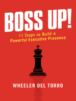 Boss Up!: 11 Steps to Build a Powerful Executive Presence