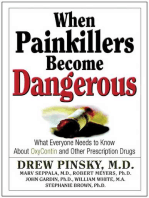 When Painkillers Become Dangerous: What Everyone Needs to Know About OxyContin and other Prescription Drugs