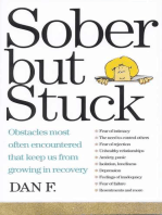 Sober But Stuck: Obstacles Most Often Encountered That Keep Us From Growing In Recovery